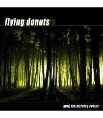 Flying Donuts : Until the Morning Comes